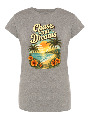 t-shirt chase your dreams