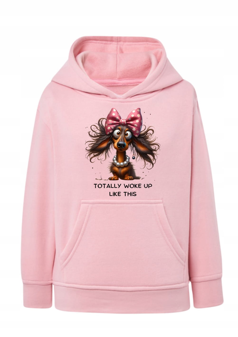 Bluza z pieskiem Totally woke up like this Bluza z kapturem śmieszny nadruk pies fryzura Urocze hoodie z grafiką pies w perłach i kokardzie Bluza typu kangurka dla dziewczynki z humorem Prezent dla dziecka fana psów i słodkich wzorów